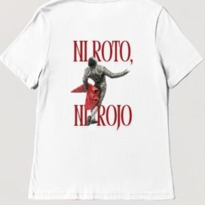 Camiseta Ni roto ni rojo